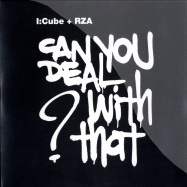 Front View : I:Cube ft. RZA - CAN YOU DEAL WITH THAT (10 INCH) - Versatile / Ver037