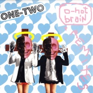 Front View : One-Two - O-Hot Brain (+ Remixes) - Four Music / FOR88697074931