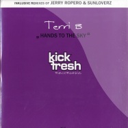 Front View : Terri B - HANDS TO THE SKY (JERRY ROPERO + SUNLOVERZ REMIX) - Kick Fresh / KF17