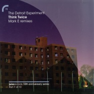 Front View : The Detroit Experiment - THINK TWICE / MARK E REMIXES - Juno Records / Juno7r