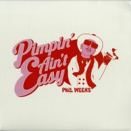 Front View : Phil Weeks - PIMPIN AIN T EASY - LTD ED.WITH SPECIAL SLEEVE (3X12) - Robsoul / Robsoullp05