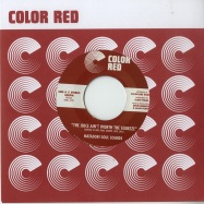 Front View : Matador! Soul Sounds - THE JUICE AINT WORTH THE SQUEEZE (7 INCH) - Color Red / CRR003