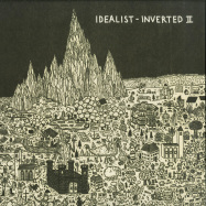 Front View : Idealist - INVERTED II (VINYL ONLY) - Idealistmusic / idealistmusic11