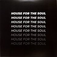 Front View : Various Artists - HOUSE FOR THE SOUL - Feedasoul Records / FAS044