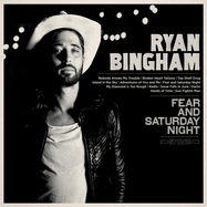 Front View : Ryan Bingham - FEAR AND SATURDAY NIGHT (2LP) - Axster Bingham / AB48251