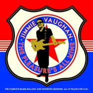 Front View :  Jimmie Vaughan - PLEASURE S ALL MINE (3LP) - The Last Music Company / LMLP215