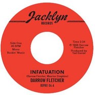 Front View : Darrow Fletcher - INFATUATION/WHAT HAVE I GOT NOW (7 INCH) - Ace Records / repro 006
