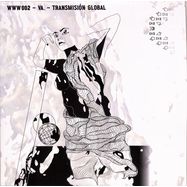 Front View : Various Artists - TRANSMISION GLOBAL - World Wide Web Records / WWW002