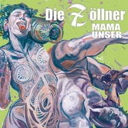 Front View : Die Zllner - MAMA UNSER (7 INCH) - Die Zllner / 453026