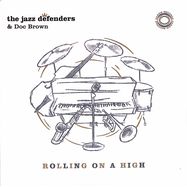 Front View : The Jazz Defenders & Doc Brown - ROLLING ON A HIGH (7 INCH) - Haggis Records / HR7003