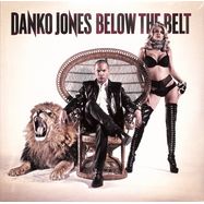 Front View : Danko Jones - BELOW THE BELT (LP) - Sound Pollution / Bad Taste Records / BTR1214
