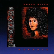 Front View : Grace Slick - MANHOLE (180G BLACK VINYL) (LP) - Floating World Records / 2960951FWL