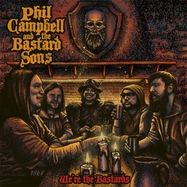 Front View : Phil and the Bastard Sons Campbell - WE RE THE BASTARDS (2LP) ((2LP/GATEFOLD)) - Nuclear Blast / 2736155541
