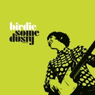 Front View : Birdie - SOME DUSTY (LP) - N-A / LPSLR281