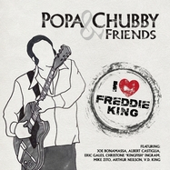 Front View : Popa Chubby and Friends - I LOVE FREDDIE KING (LP) - GULF COAST RECORDS / GCRXLP9060