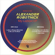 Front View : Alexander Robotnick - MY LA(TE)ST EP - Bosconi Records / BOSCO056
