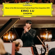 Front View : Eric Lu - WINNER OF THE 19TH INTERNATIONAL FRYDERYK CHOPIN PIANO COMPETITION WARSAW 2025 (CD) - Deutsche Grammophon / 4868297