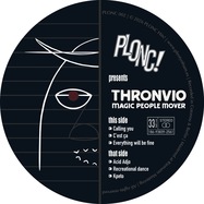 Front View : Thronvio - MAGIC PEOPLE MOVER EP - PLONC Hits / PLONC 002