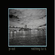 Front View : P Sol - Nothing To It (LP) - PS7 / PS7 007