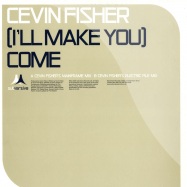 Front View : Cevin Fischer - (I LL MAKE YOU) COME - Subversive sub96T