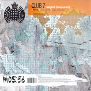 Front View : Club 7 - EVERYBODY (MOVE AROUND) - Ministry Of Sound / ministry056