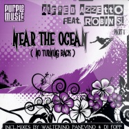 Front View : Alfred Azzetto feat. Robin S - NEAR THE OCEAN (NO TURNING BACK) PART 1 - Purple Music / pm056