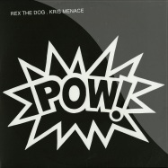 Front View : Rex The Dog & Kris Menace - POW! - Compuphonic / COMPU14