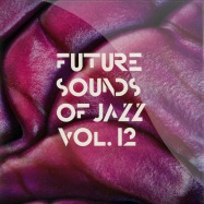 Front View : Various Artists - FUTURE SOUNDS OF JAZZ VOL. 12 (3X12) - Compost / COMP390-1