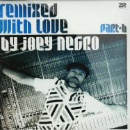 Front View : Various Artists - REMIXED WITH LOVE BY JOEY NEGRO - PART B (2LP) - Z Records / ZEDDLP030x