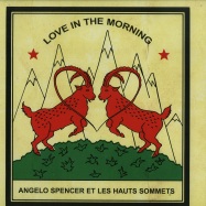 Front View : Angelo Spencer Et Les Hauts Sommets - LOVE IN THE MORNING (LP) - Catapulte / catalp019