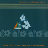 Front View : Pier Bucci & Oscar Szafraniec - Rawax Aira Series Vol. 5 (VINYL ONLY) - Rawax Aira / AIRA005