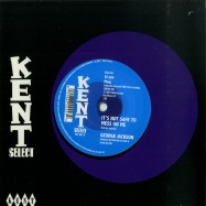 Front View : George Jackson - TALKING ABOUT THE LOVE I HAVE FOR YOU (7 INCH) - Kent Select / CITY057