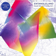 Front View : Andi Otto & FS Blumm - ENTANGLELAND (LP) - Pingipung / Pingipung 70