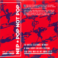 Front View : NEP - POP NOT POP (SONGS FOR NEW EUROPE 1985-1989) - Fox His Friends / FOX005LP