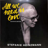 Front View : Stefanie Heinzmann - ALL WE NEED IS LOVE (ACOUSTIC EDITION) (2LP+CD) - Bmg Rights Management / 405053865037