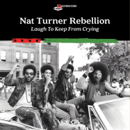 Front View : Nat Turner Rebellion - LAUGH TO KEEP FROM CRYING (LP) - Chrysalis / 506051609527
