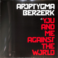 Front View : Apoptygma Berzerk - YOU AND ME AGAINST THE WORLD (2LP) - Tatra Records / TATLP 073