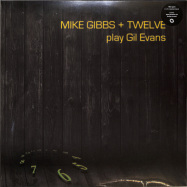 Front View : Mike Gibbs + Twelve - PLAY GIL EVANS (LTD 180G 2LP + MP3) - Whirlwind / WR4639LP / 05215801