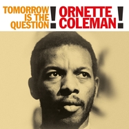 Front View : Ornette Coleman - TOMORROW IS THE QUESTION! (LP) - Not Now / CATLP230