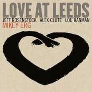 Front View : Mikey Erg - LOVE AT LEEDS (LP) - Don Giovanni / LPDG251