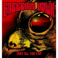 Front View : Freedom Hawk - TAKE ALL YOU CAN (LP) - Ripple Music / RIPLP173