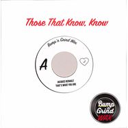 Front View : Jacques Renault - THATS WHAT YOU ARE / LOVETIME GUARANTEE (7 INCH) - Bump N Grind / BNG-005RP
