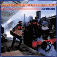 Front View : Clint Eastwood / General Saint - STOP THAT TRAIN (LP) - Greensleeves / GREL53