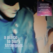 Front View : A Place to Bury Strangers - KEEP SLIPPING AWAY (LP) (140GR.TRANSPARENT VINYL) - Mute / 405053874894