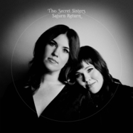Front View : The Secret Sisters - SATURN RETURN (LP) - New West Records, Inc. / LP-NW5366
