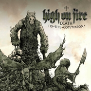 Front View : High On Fire - DEATH IS THIS COMMUNION (2LP) - Relapse / RR44711