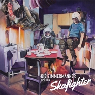 Front View : Die Zimmermnner - DIE ZIMMERMNNER SPIELEN SKAFIGHTER (LTD LP + 7 INCH) - Tapete / 05237261