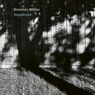 Front View : Dominic Miller - VAGABOND (CD) - Ecm Records / 4589048