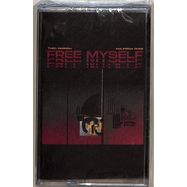Front View : Theo Parrish & Maurissa Rose - FREE MYSELF (CASSETTE / TAPE) - Sound Signature / SSCAS7