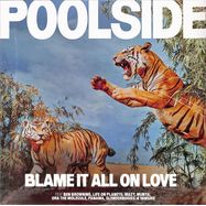 Front View : Poolside - BLAME IT ALL ON LOVE (LTD YELLOW LP) - Counter Records / COUNT255NE